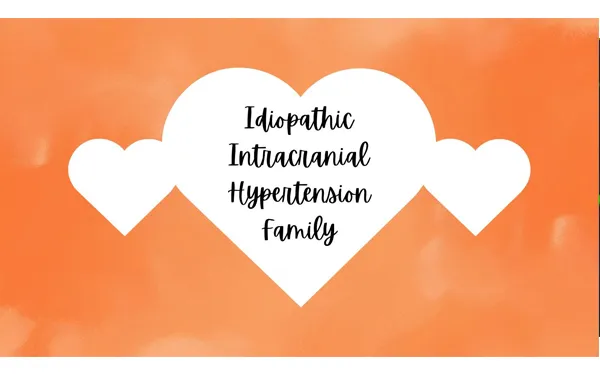 Idiopathic Intracranial Hypertension Family (IIH)